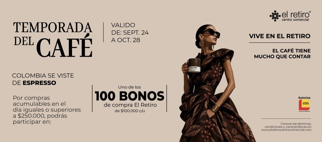 Banner publicitario de El Retiro promocionando la temporada del café; mujer elegante sostiene una taza de espresso junto a texto promocional de la oferta.